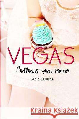 VEGAS follows you home: Vegas Black, Monica 9781507651285 Createspace - książka