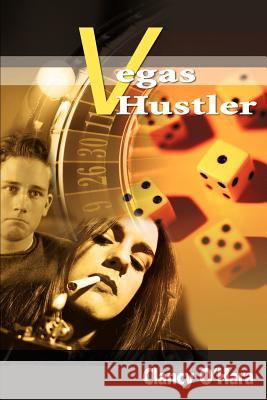 Vegas Hustler Clancy O'Hara 9780595134908 Writers Club Press - książka