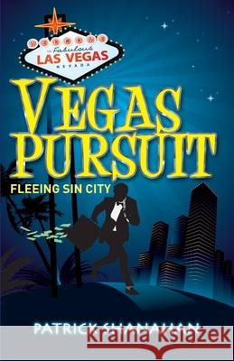 Vegas Pursuit Patrick Shanahan 9781800310711 New Generation Publishing - książka