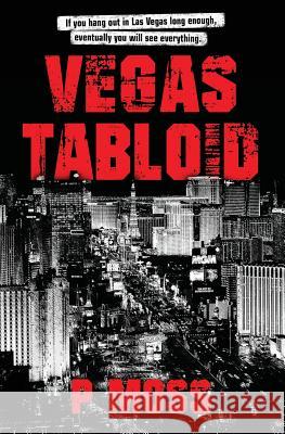 Vegas Tabloid P. Moss 9780998987200 Squidhat Records - książka