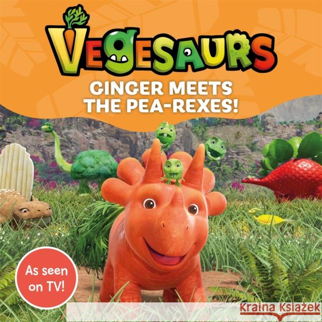 Vegesaurs: Ginger Meets the Pea-Rexes!: Based on the hit CBeebies series Macmillan Children's Books 9781035014132 Pan Macmillan - książka