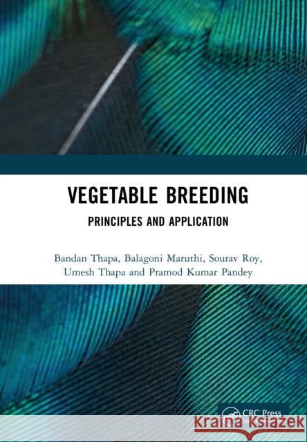 Vegetable Breeding: Principles and Application Pramod Kumar Pandey 9781041331292 CRC Press - książka