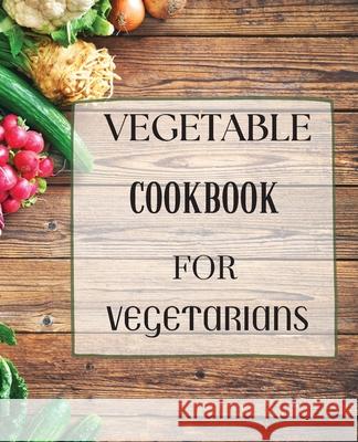 Vegetable Cookbook for Vegetarians Simba Mavis 9781803892566 Worldwide Spark Publish - książka