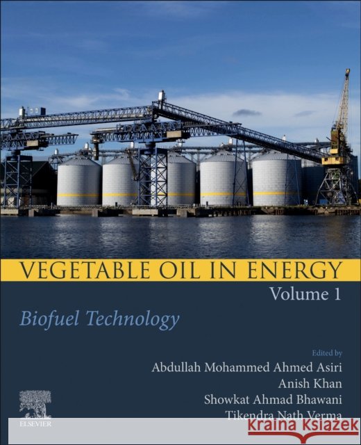 Vegetable Oil in Energy, Volume 1: Biofuel Technology  9780323983747 Elsevier - książka