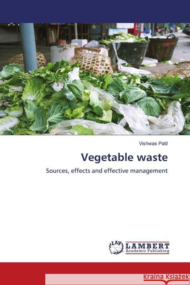 Vegetable waste Patil, Vishwas 9786200274670 LAP Lambert Academic Publishing - książka