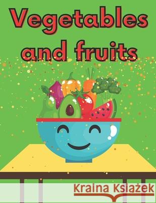 Vegetables And Fruits: Wonderful Coloring Book For Children Learn And Joy Canada Quattro 9798595074728 Independently Published - książka