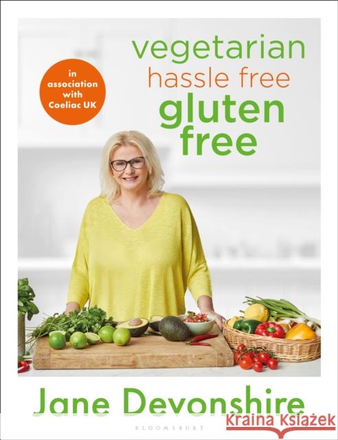 Vegetarian Hassle Free, Gluten Free Jane Devonshire 9781472974426 Bloomsbury Publishing PLC - książka