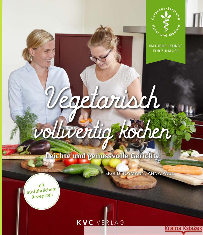 Vegetarisch vollwertig kochen Bosmann, Sigrid, Paul, Anna 9783965620483 KVC Verlag - książka