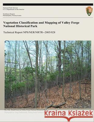 Vegetation Classification and Mapping of Valley Forge National Historical Park Greg Podniesinski Lesley Sneddon Julie K. Lundgren 9781492804840 Createspace - książka