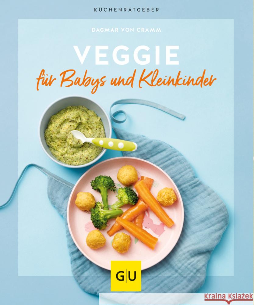 Veggie für Babys und Kleinkinder Cramm, Dagmar von 9783833881824 Gräfe & Unzer - książka