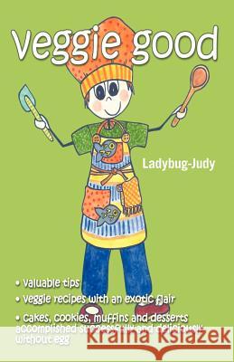 Veggie Good Ladybug-Judy 9781426989711 Trafford Publishing - książka