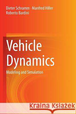 Vehicle Dynamics: Modeling and Simulation Schramm, Dieter 9783662500583 Springer - książka