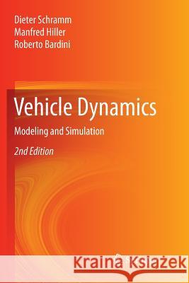 Vehicle Dynamics: Modeling and Simulation Schramm, Dieter 9783662571989 Springer - książka