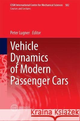 Vehicle Dynamics of Modern Passenger Cars Peter Lugner 9783319790077 Springer - książka