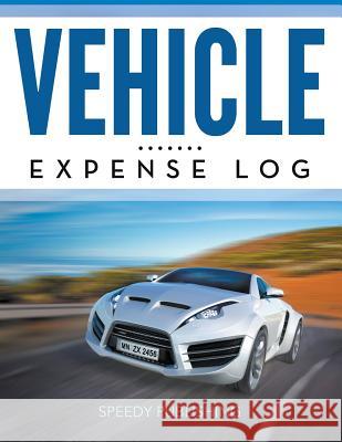 Vehicle Expense Log Speedy Publishing LLC 9781681457215 Speedy Publishing Books - książka