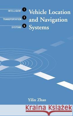 Vehicle Location and Navigation Systems Yilin Zhao 9780890068618 Artech House Publishers - książka