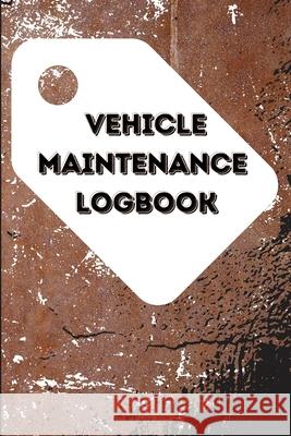 Vehicle Maintenance Log Book Jack Parker 9781915004000 Maria Oprea - książka