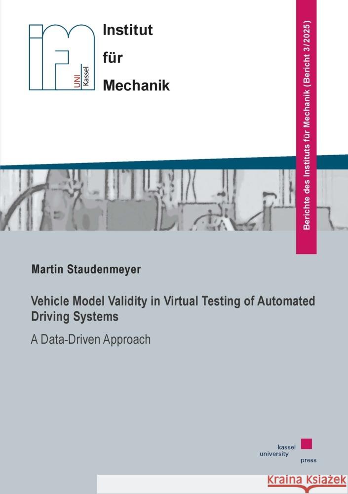 Vehicle model validity in virtual testing of automated driving systems Staudenmeyer, Martin 9783737612227 kassel university press - książka