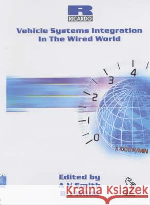 Vehicle Systems Integration In The Wired World  9781860583438 JOHN WILEY AND SONS LTD - książka