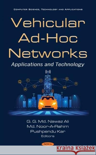 Vehicular Ad-Hoc Networks: Applications and Technology G. G. Md. Nawaz Ali   9781536180381 Nova Science Publishers Inc - książka