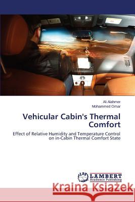 Vehicular Cabin's Thermal Comfort Alahmer Ali                              Omar Mohammed 9783659167119 LAP Lambert Academic Publishing - książka