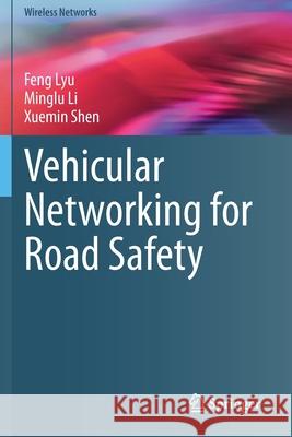 Vehicular Networking for Road Safety Feng Lyu Minglu Li Xuemin Shen 9783030512316 Springer - książka