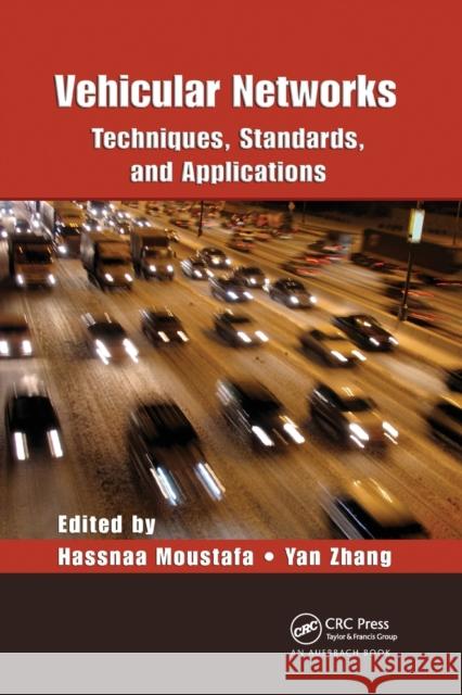 Vehicular Networks: Techniques, Standards, and Applications Hassnaa Moustafa Yan Zhang 9780367385781 Auerbach Publications - książka