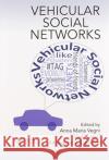 Vehicular Social Networks Anna Maria Vegni Valeria Loscr 9780367573805 CRC Press