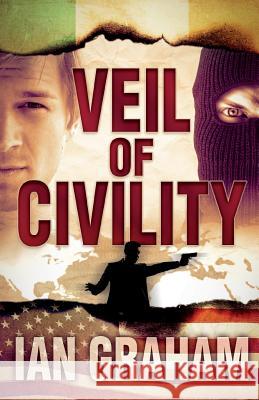 Veil of Civility Ian Graham 9780615803739 Kirkgrim Books - książka