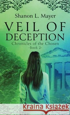 Veil of Deception: Chronicles of the Chosen, book 2 Shanon L. Mayer 9781087922645 Shanon Mayer - książka