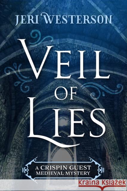 Veil of Lies Jeri Westerson 9781625674173 Jabberwocky Literary Agency, Inc. - książka