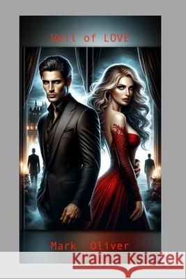 Veil of LOVE Mark Oliver 9798327799875 Independently Published - książka