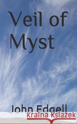 Veil of Myst Edgell John Edgell 9798579709899 Independently published - książka