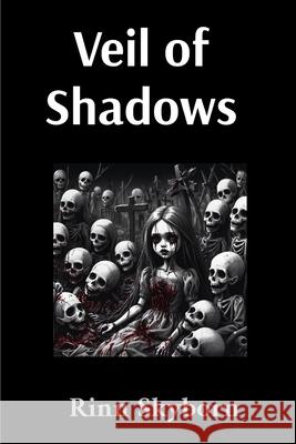 Veil of Shadows: Veil of Shadows Rinn Skyborn 9781069428165 Rinnskyborn - książka