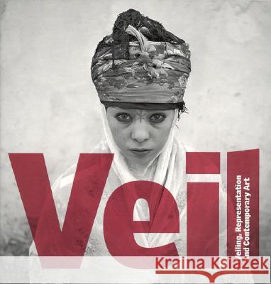Veil: Veiling, Representation, and Contemporary Art - stan bdb 9780262523486 David A. Bailey Gilane Tawadros Suzanne Cotter A780262523486 MIT Press - książka