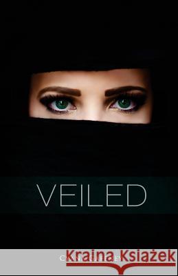 Veiled Cyana Gaffney 9781540496089 Createspace Independent Publishing Platform - książka