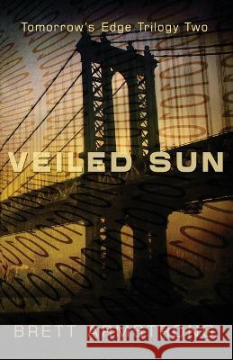 Veiled Sun Brett Armstrong 9781649172402 Expanse Books - książka