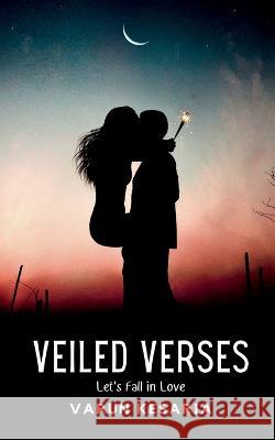 Veiled Verses Varun Kesaria 9798887330723 Notion Press, Inc. - książka