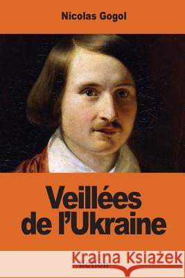 Veillées de l'Ukraine Halperine-Kaminsky, Ely 9781541257580 Createspace Independent Publishing Platform - książka