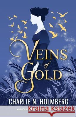 Veins of Gold Charlie N. Holmberg 9781737016403 Pegasus Books - książka