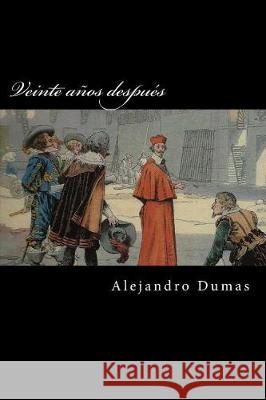 Veinte años despues Dumas, Alejandro 9781976039492 Createspace Independent Publishing Platform - książka
