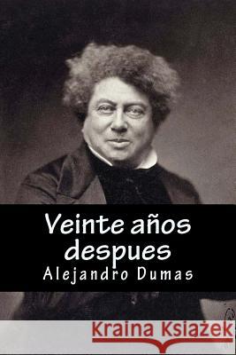 Veinte años despues Dumas, Alejandro 9781983468278 Createspace Independent Publishing Platform - książka