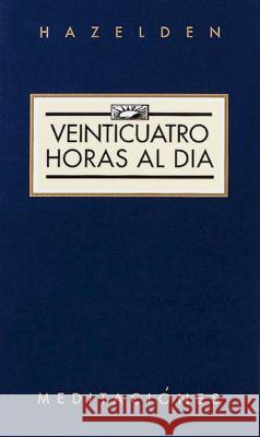 Veinticuatro Horas Al Dia (Twenty-Four Hours a Day) Anonymous 9780894860997 Hazelden Publishing & Educational Services - książka