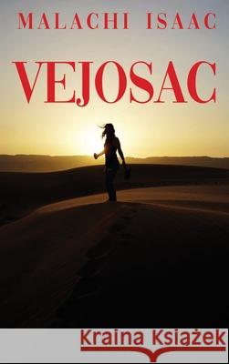 Vejosac Malachi Isaac 9781649572608 Dorrance Publishing Co. - książka