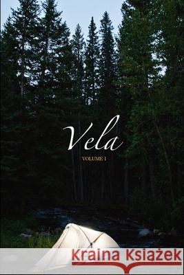 Vela, Volume 1 Sarah Menkedick, Molly Beer, Amanda Giracca, Simone Gorrindo, Eva Holland, Lauren Quinn 9781300281894 Lulu.com - książka