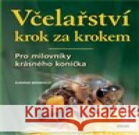 Včelařství krok za krokem Kaspar Bienefeld 9788074333439 Víkend - książka