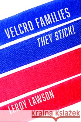 Velcro Families: They Stick! Leroy Lawson 9781725285989 Resource Publications (CA) - książka