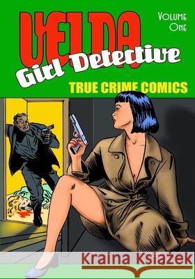 Velda: Girl Detective - Volume 1 Ron Miller Ron Miller 9781635298482 Caliber Comics - książka