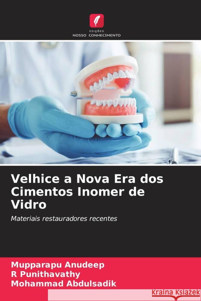 Velhice a Nova Era dos Cimentos Inomer de Vidro Anudeep, Mupparapu, Punithavathy, R, Abdulsadik, Mohammad 9786204541648 Edições Nosso Conhecimento - książka