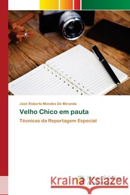 Velho Chico em pauta José Roberto Mendes de Miranda 9786200584120 Novas Edicoes Academicas - książka